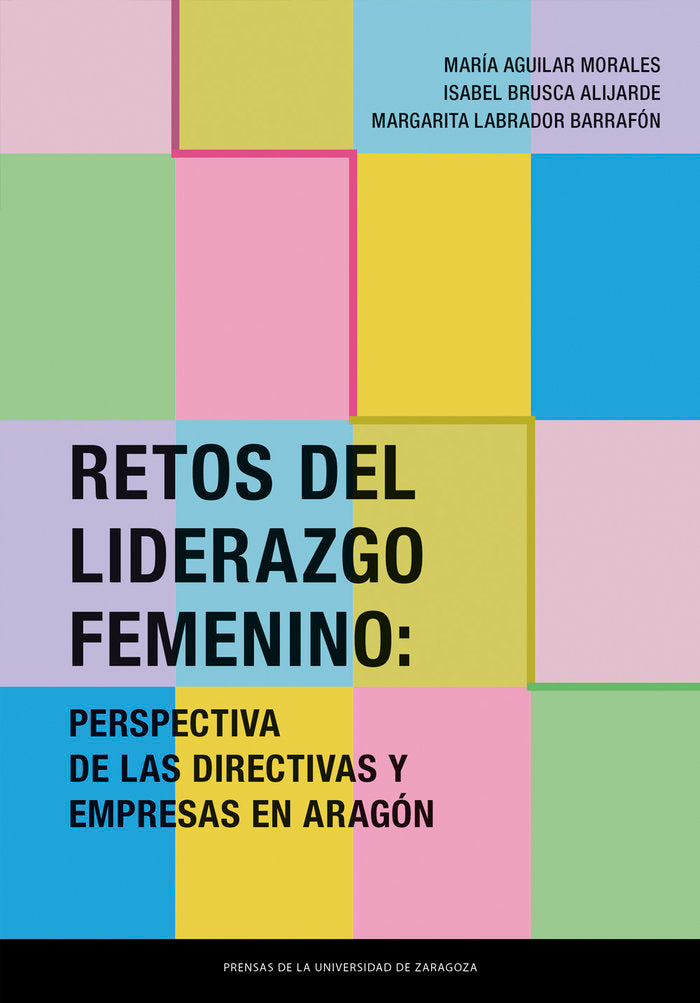 RETOS DEL LIDERAZGO FEMENINO PERSPECTIVA DE LAS DIRECTIVAS, de AGUILAR MORALES, MARIA | portada del libro