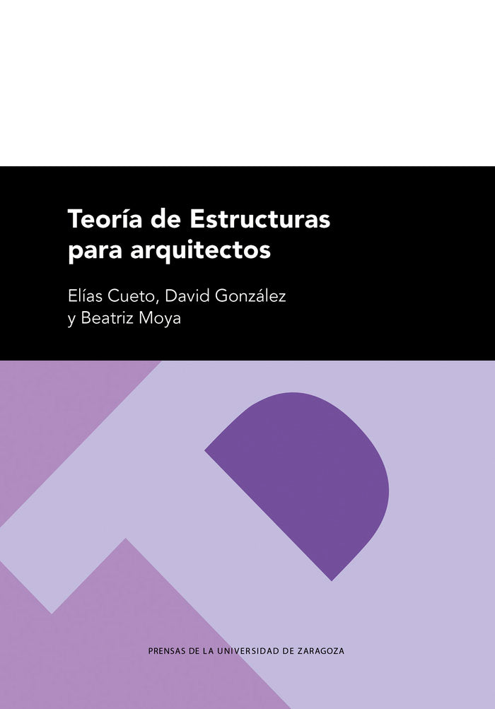 TEORIAS DE ESTRUCTURAS PARA ARQUITECTOS, de CUETO, ELIAS | portada del libro