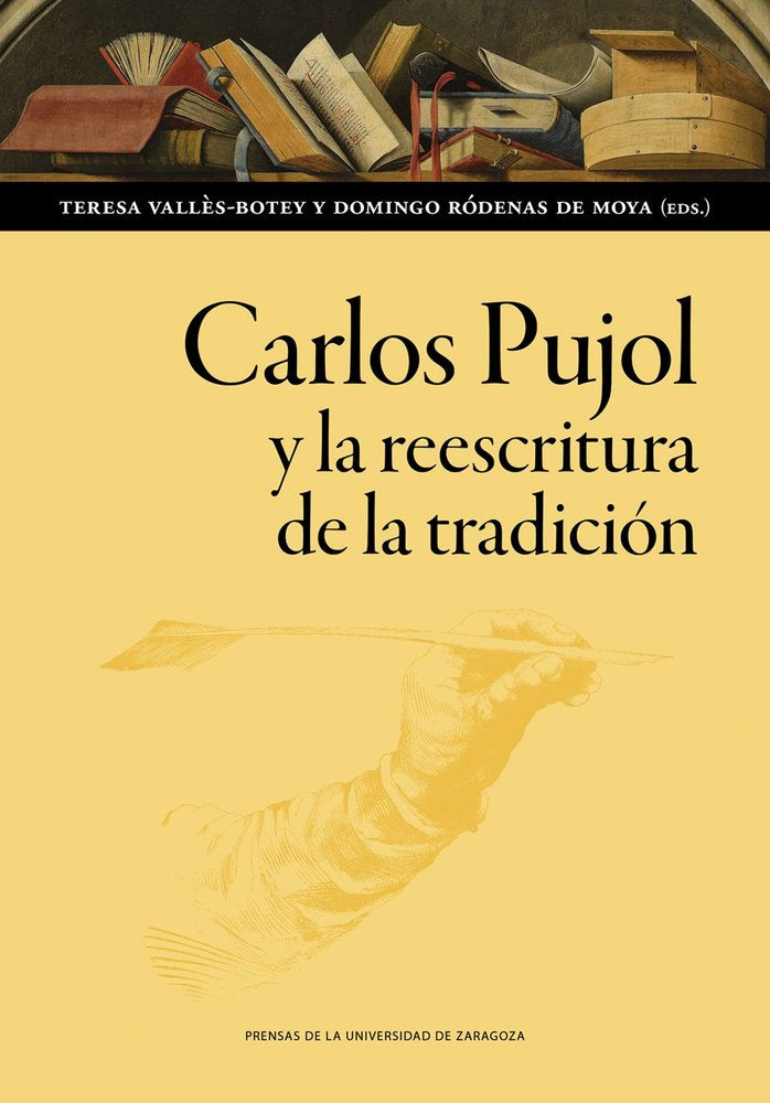CARLOS PUJOL Y LA REESCRITURA DE LA TRADICION, de VALLES-BOTEY, TERESA | portada del libro