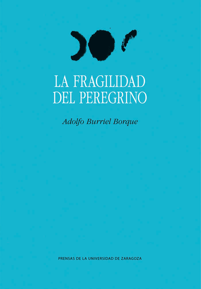 La fragilidad del peregrino, de BURRIEL BORQUE, ADOLFO | portada del libro