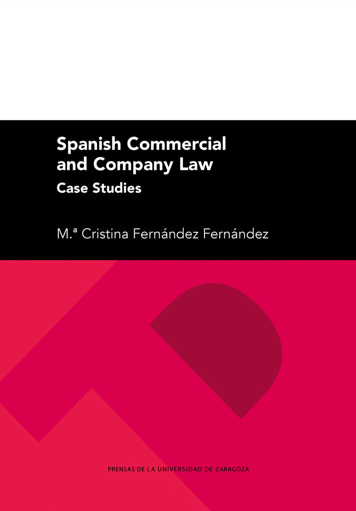 Spanish Commercial and Company Law. Case Studies, de FERNANDEZ FERNANDEZ, MARIA CRISTINA | portada del libro