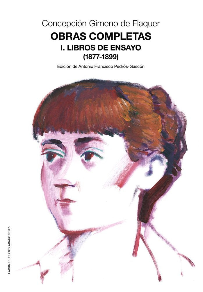 OBRAS COMPLETAS. I. LIBROS DE ENSAYO (1877-1899), de GIMENO DE FLAQUER, CONCEPCION | portada del libro