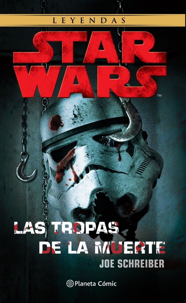 STAR WARS LAS TROPAS DE LA MUERTE (NE), de SCHREIBER, JOE | portada del libro