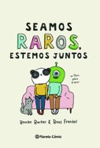 SEAMOS RAROS, ESTEMOS JUNTOS, de Brooke Barker | portada del libro