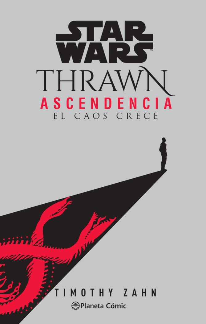 STAR WARS THRAWN ASCENDENCIA Nº 01- EL CAOS RESURGE (NOVELA), de ZAHN, TIMOTHY | portada del libro