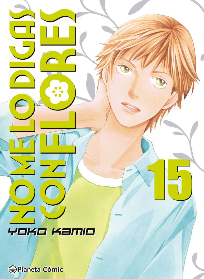 NO ME LO DIGAS CON FLORES KANZENBAN Nº 15/20, de YOKO KAMIO | portada del libro