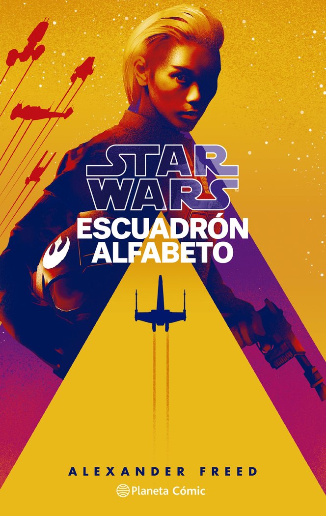 STAR WARS ESCUADRON ALFABETO (NOVELA), de FREED, ALEXANDER | portada del libro
