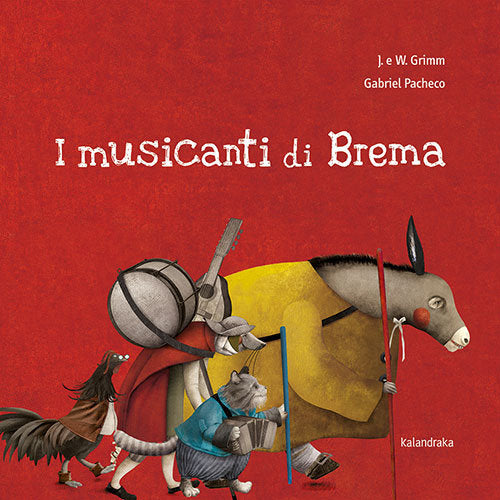 I MUSICANTI DI BREMA, de GRIMM, JACKOB Y WILHELM | portada del libro