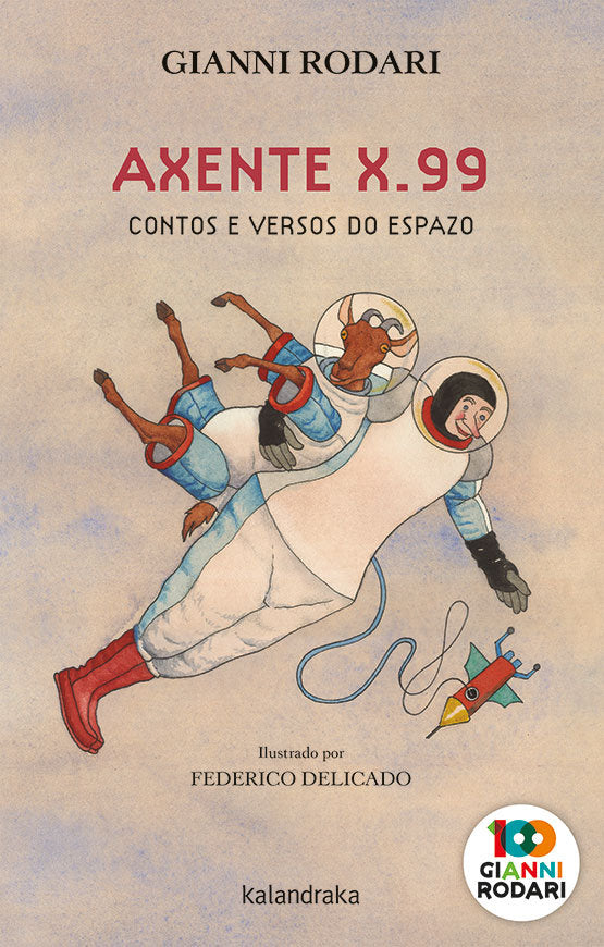 AXENTE X 99 CONTOS E VERSOS DO ESPAZO GALLEGO, de RODARI,GIANNI | portada del libro
