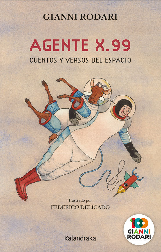 AGENTE X 99 CUENTOS Y VERSOS DEL ESPACIO, de Rodari, Gianni | portada del libro