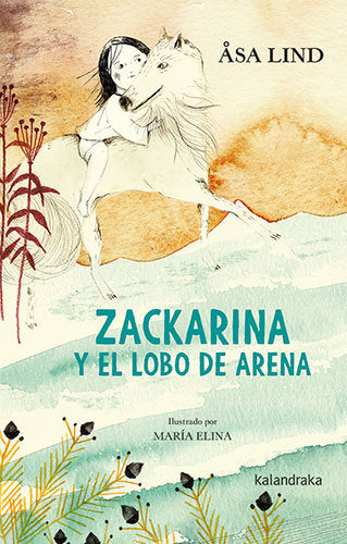 ZACKARINA Y EL LOBO DE ARENA, de LIND, ASA | portada del libro