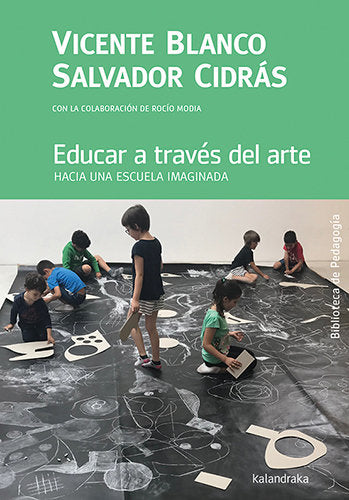 EDUCAR A TRAVES DEL ARTE, de BLANCO, VICENTE | portada del libro