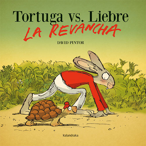 Tortuga vs. Liebre. La revancha, de PINTOR, DAVID | portada del libro