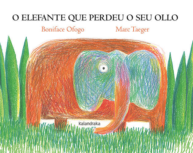 O ELEFANTE QUE PERDEU O SEU OLLO, de OFOGO, BONIFACE | portada del libro
