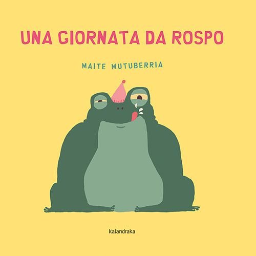 Una giornata da rospo, de MUTUBERRIA, MAITE | portada del libro