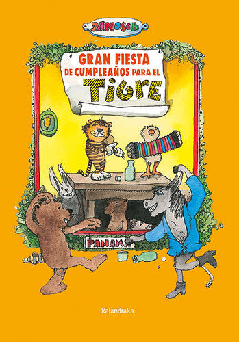 GRAN FIESTA DE CUMPLEAÑOS PARA EL TIGRE, de JANOSCH | portada del libro