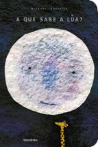 A QUE SABE A LUA? XL, de Michael Grejniec | portada del libro