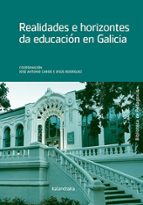 REALIDADES E HORIZONTES DA EDUCACION EN GALICIA, de Varios autores | portada del libro