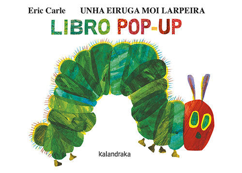 (G).UNHA EIRUGA MOI LARPEIRA.(POP-UP).(TRAS OS MONTES), de CARLE, ERIC | portada del libro