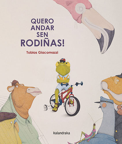 QUERO ANDAR SEN RODIÑAS!, de GIACOMAZZI, TOBIAS | portada del libro
