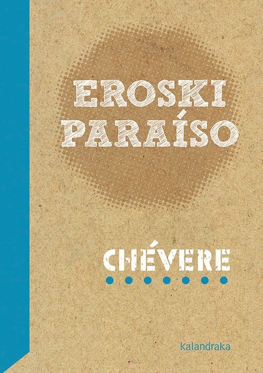 EROSKI PARAISO, de PRODUCIONS, CHEVERE | portada del libro