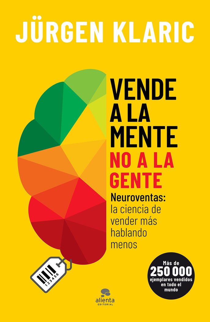 Vende a la mente, no a la gente, de Klaric, Jürgen | portada del libro