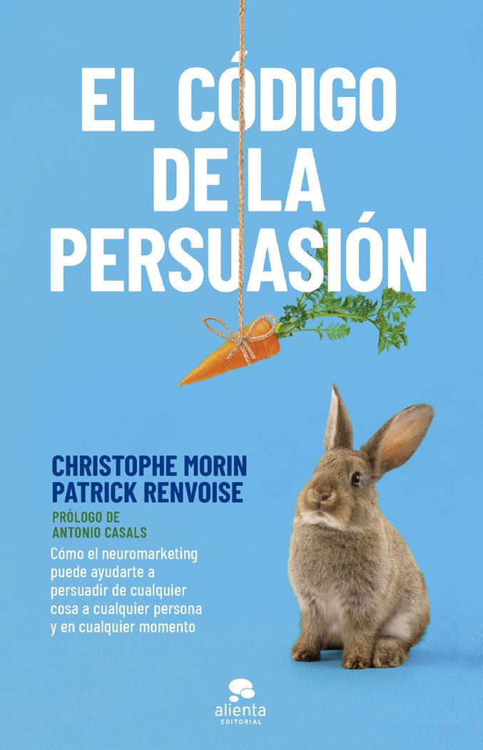 El código de la persuasión, de Morin y Patrick Renvoise, Christophe | portada del libro