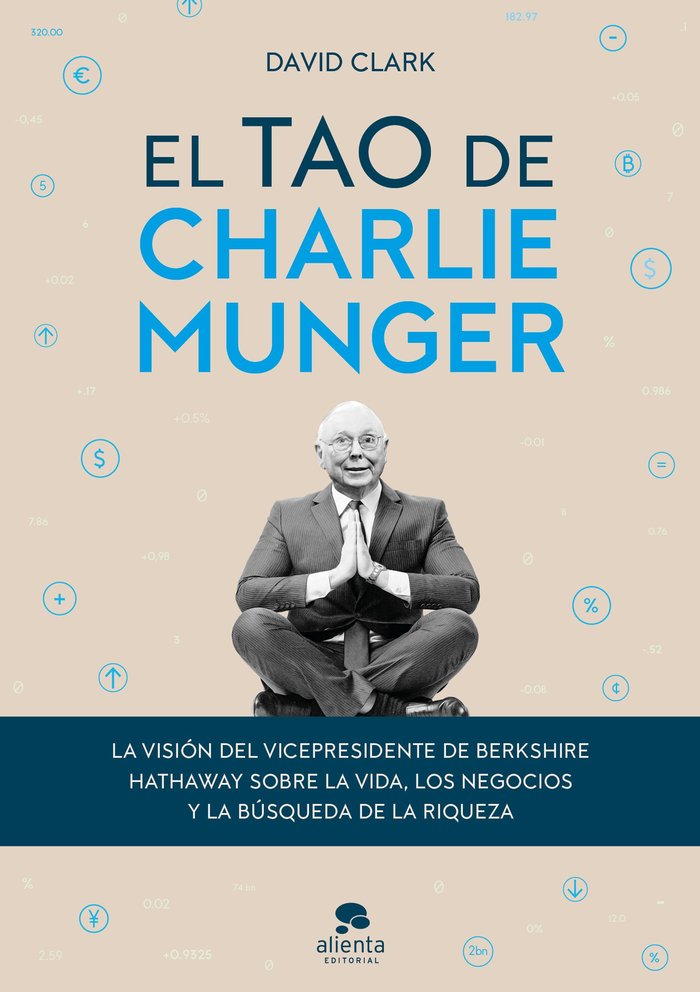 EL TAO DE CHARLIE MUNGER, de DAVID CLARK | portada del libro