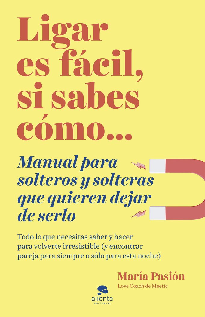 LIGAR ES FACIL, SI SABES COMO, de MARIA PASION | portada del libro