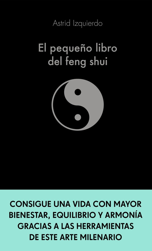 EL PEQUEÑO LIBRO DEL FENG SHUI, de ASTRID IZQUIERDO | portada del libro