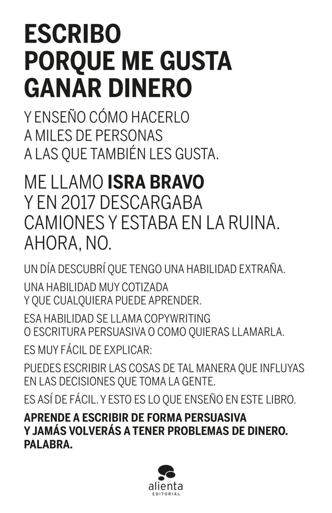 ESCRIBO PORQUE ME GUSTA GANAR DINERO, de ISRAEL BRAVO | portada del libro