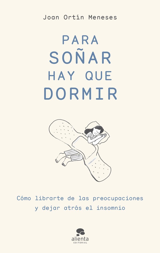 PARA SOÑAR HAY QUE DORMIR, de JOAN ORTIN MENESES | portada del libro