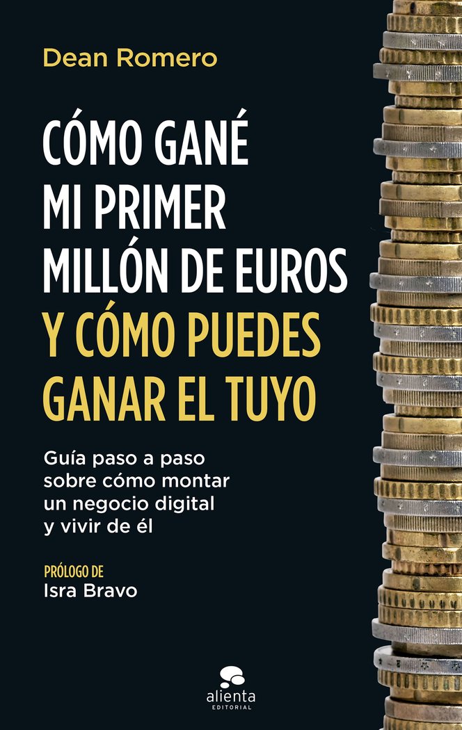 COMO GANE MI PRIMER MILLON DE EUROS Y COMO PUEDES, de DEAN ROMERO | portada del libro