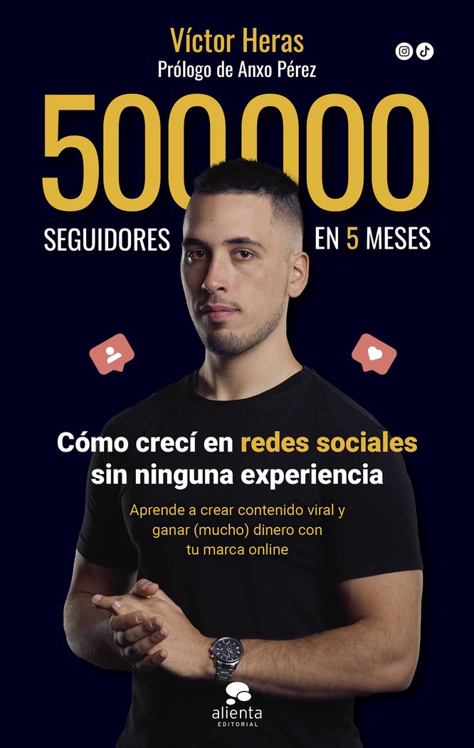 500.000 SEGUIDORES EN 5 MESES, de HERAS, VICTOR | portada del libro