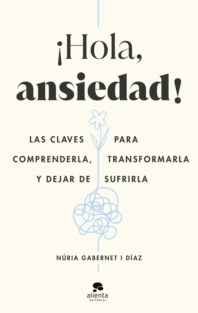¡HOLA, ANSIEDAD!, de GABERNET I DIAZ, NURIA | portada del libro