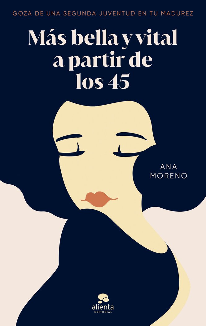 MAS BELLA Y VITAL A PARTIR DE LOS 45, de ANA MORENO | portada del libro
