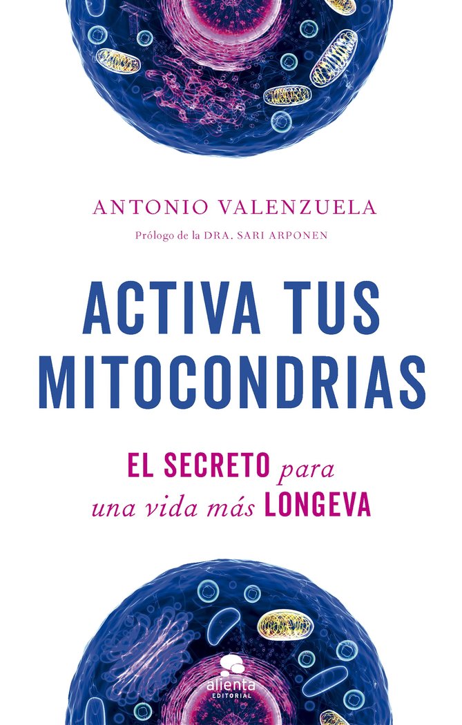 ACTIVA TUS MITOCONDRIAS, de ANTONIO VALENZUELA | portada del libro