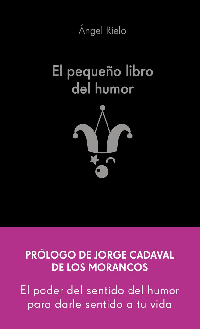 EL PEQUEÑO LIBRO DEL HUMOR, de ANGEL RIELO FERNANDEZ | portada del libro
