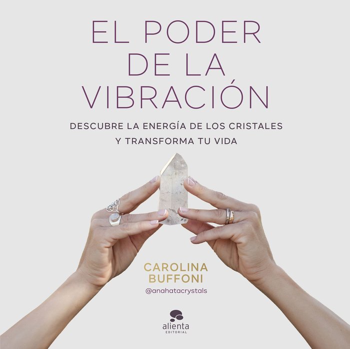 EL PODER DE LA VIBRACION, de CAROLINA BUFFONI | portada del libro