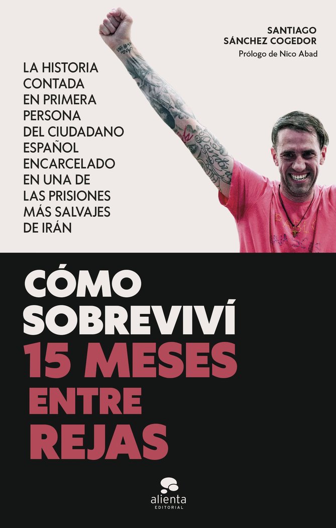 COMO SOBREVIVI 15 MESES ENTRE REJAS, de SANTIAGO SANCHEZ COGEDOR | portada del libro