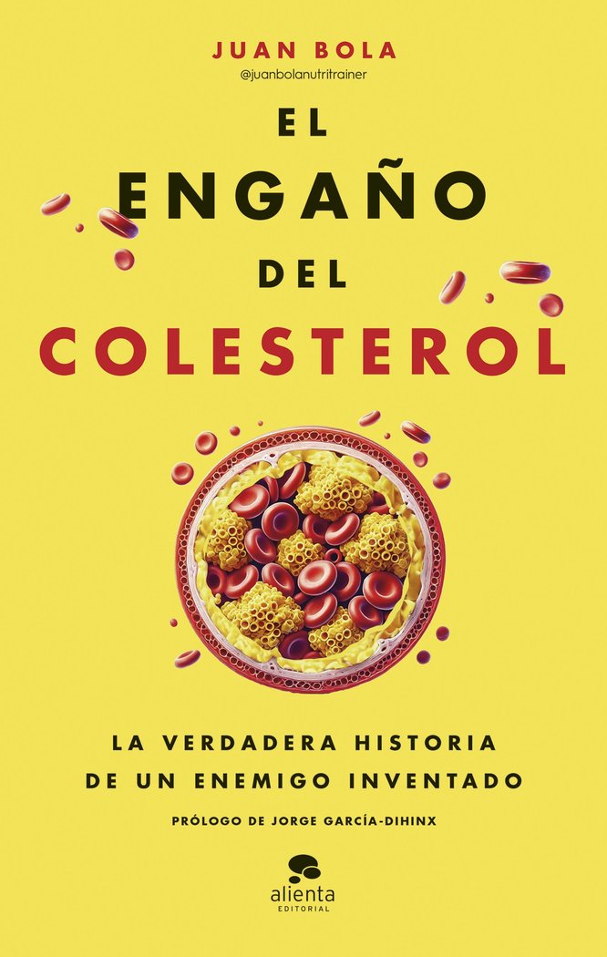 EL ENGAÑO DEL COLESTEROL, de BOLA, JUAN | portada del libro