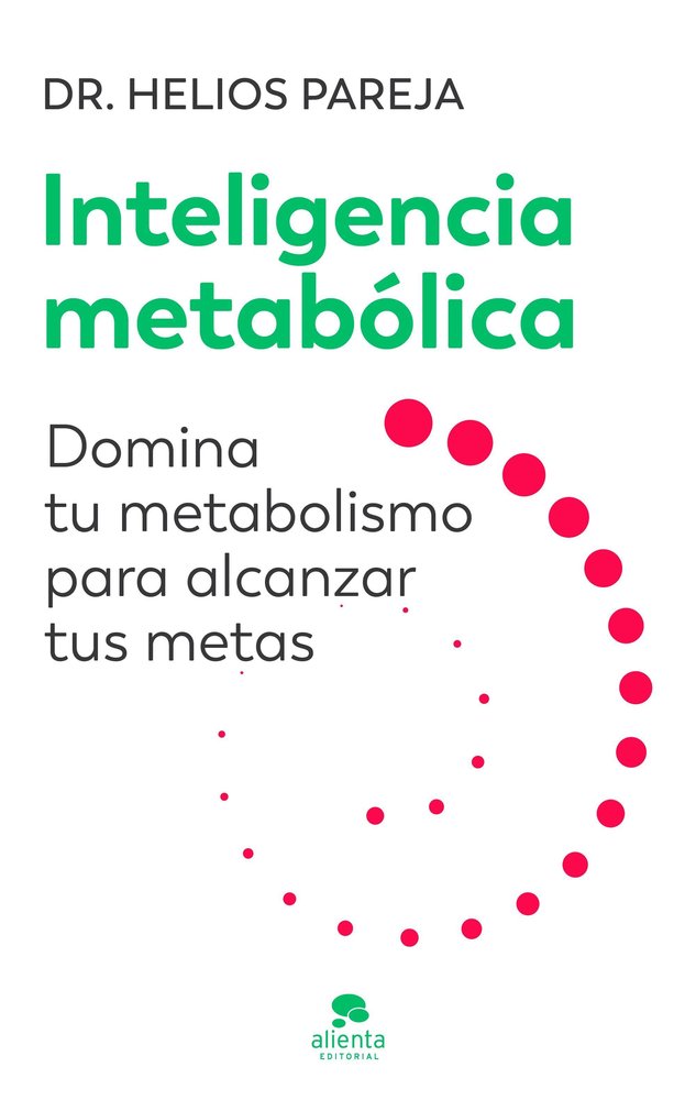 INTELIGENCIA METABOLICA, de HELIOS PAREJA | portada del libro