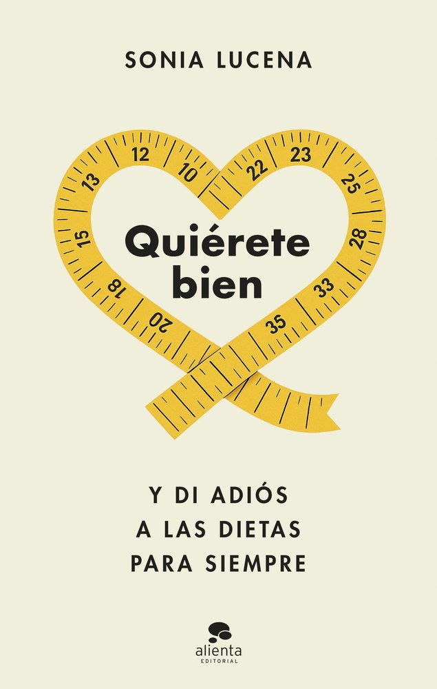 QUIERETE BIEN, de LUCENA, SONIA | portada del libro