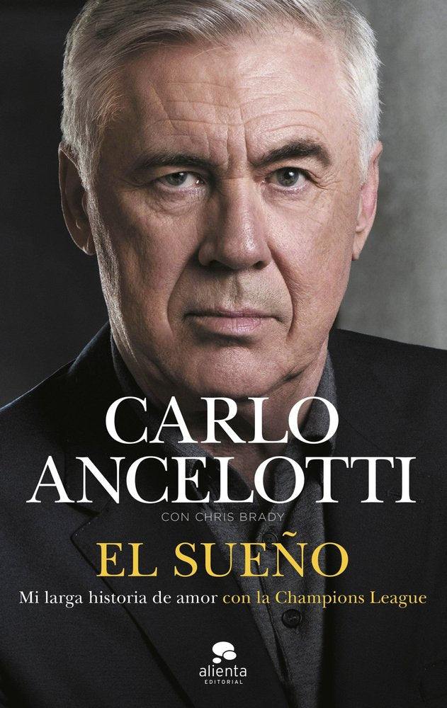 EL SUEÑO, de CARLO ANCELOTTI | portada del libro