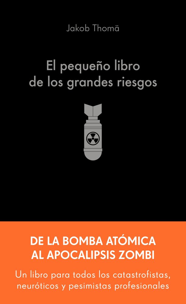 EL PEQUEÑO LIBRO DE LOS GRANDES RIESGOS, de JAKOB THOMA | portada del libro