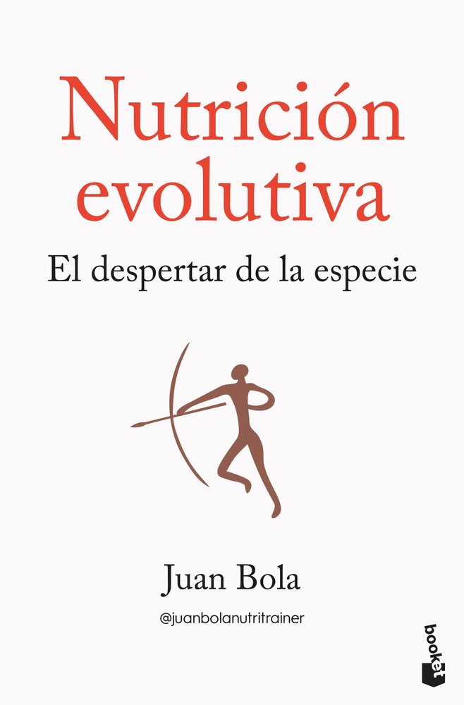 NUTRICION EVOLUTIVA, de JUAN BOLA | portada del libro