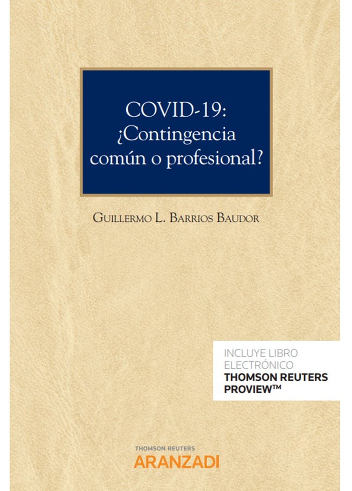 COVID-19: ¿Contingencia común o profesional? (Papel + e-book), de Barrios Baudor , Guillermo L. | portada del libro