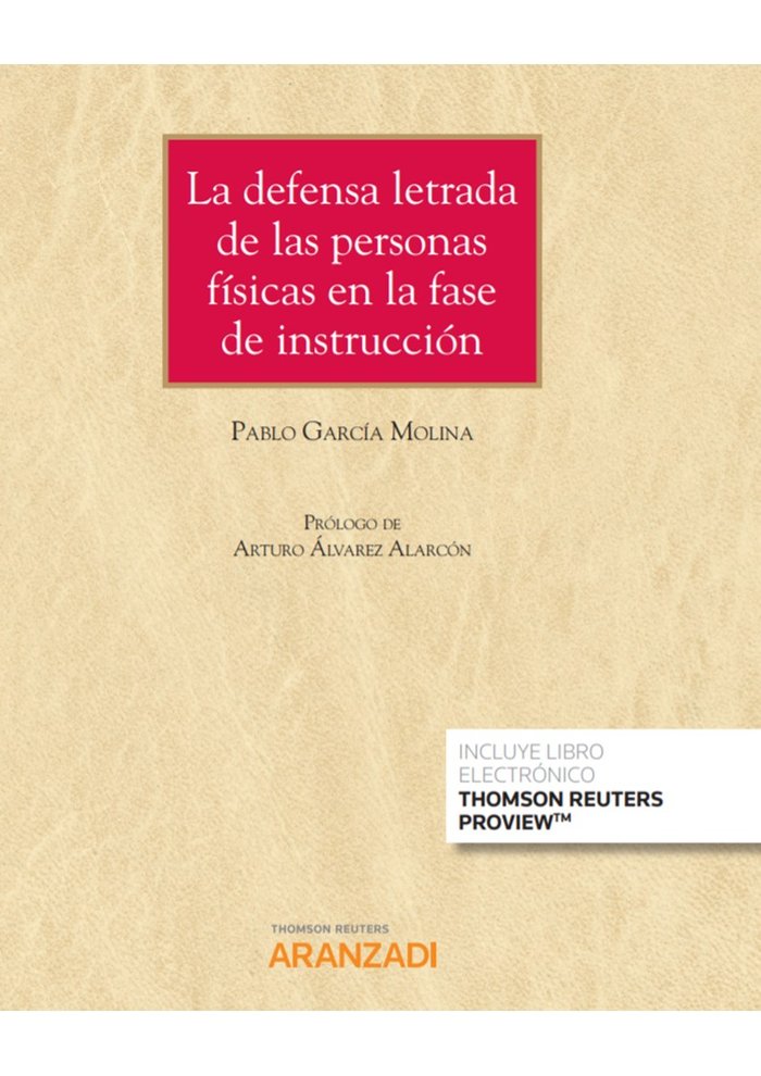 La defensa letrada de las personas físicas en la fase de instrucción (Papel + e-book), de García Molina, Pablo | portada del 