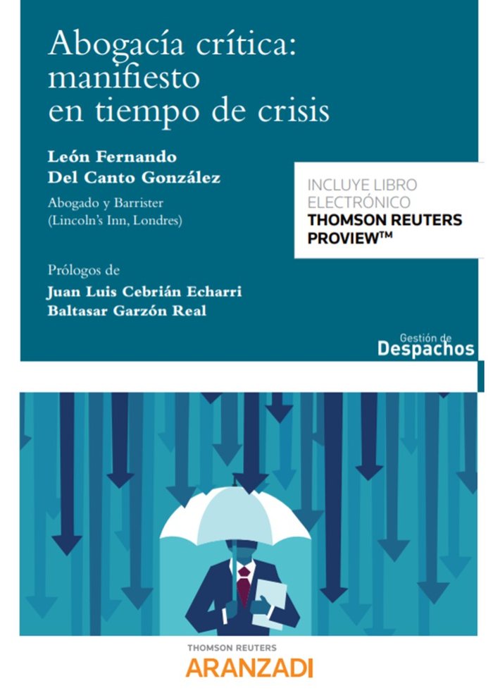 Abogacía Crítica: manifiesto en tiempo de crisis (Papel + e-book), de Del Canto González, León Fernando | portada del libro