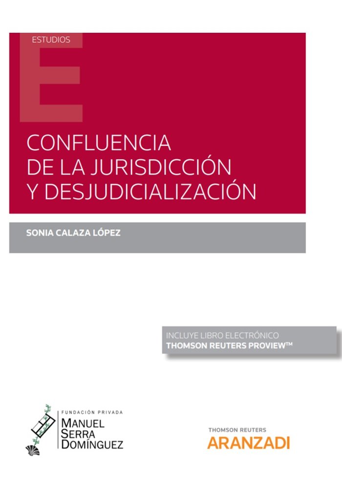 Confluencia de la Jurisdicción y desjudicialización (Papel + e-book), de Calaza López, Sonia | portada del libro